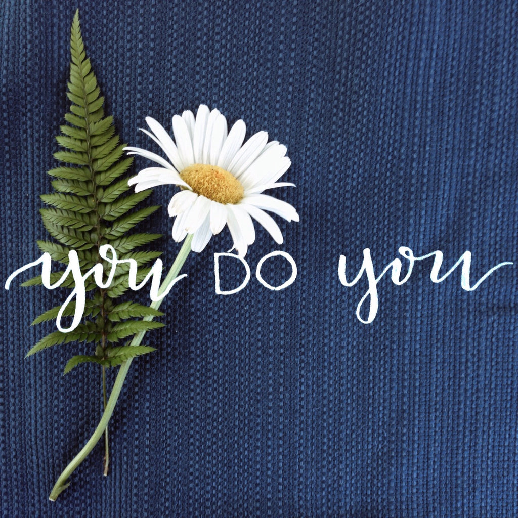 You Do You