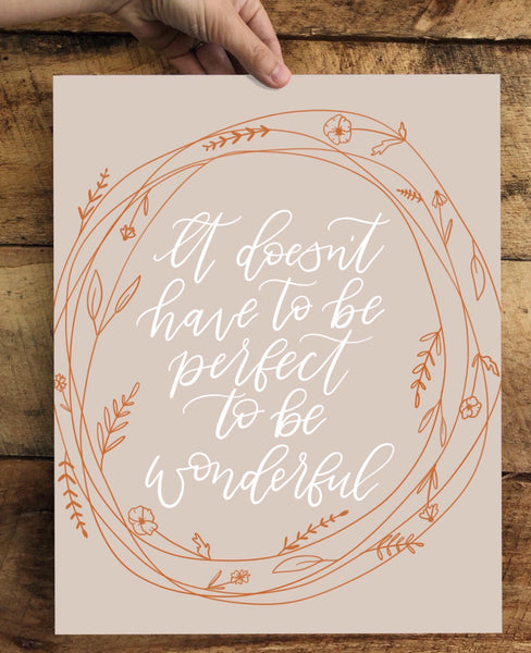 Print- It doesn't have to be perfect- 8x10